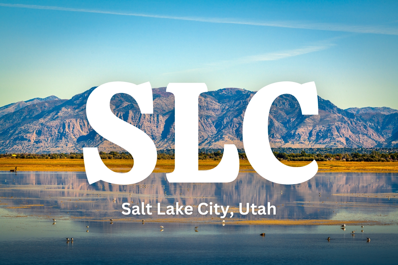 SLC - Salt Lake City, Utah